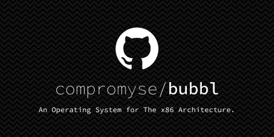 Bubbl - An x86 OS in C++